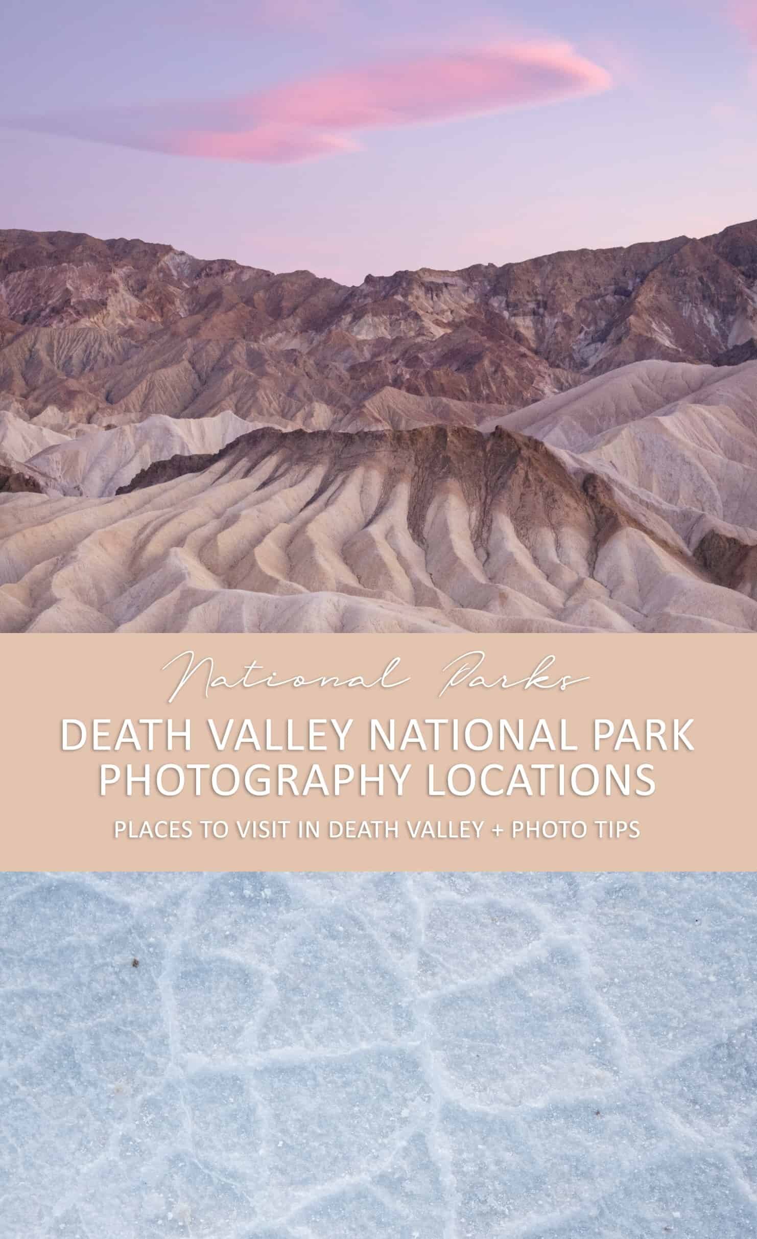 Death Valley National Park Photography Locations and Things to Do in Death Valley